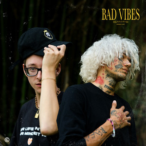 BAD VIBES (Explicit)