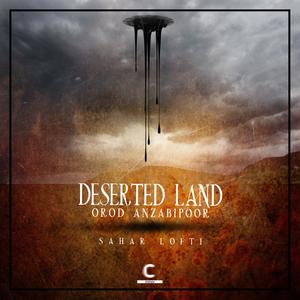 Deserted Land(feat. Sahar Lotfi)