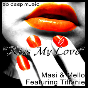 Kiss My Love (Original Mixshow Edit)