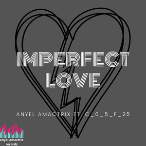 Imperfect Love