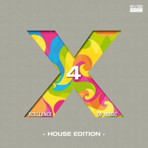 Xcellence of Music - House Edition, Vol. 4