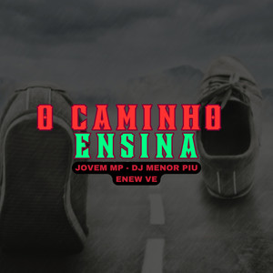 O CAMINHO ENSINA (Explicit)