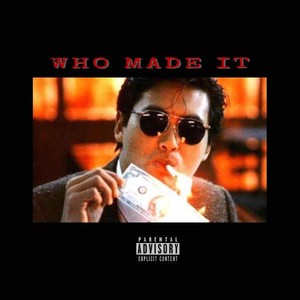 Who made it ！