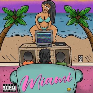 Miami (feat. Gambinodee & Pchedda) [Explicit]