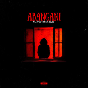 Abangani (Explicit)