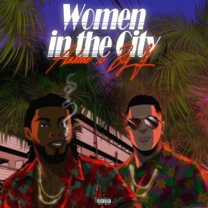 Women in the City (feat. Big Y) [Explicit]