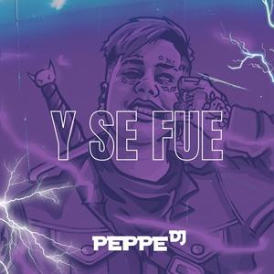Y SE FUE (DUKO)