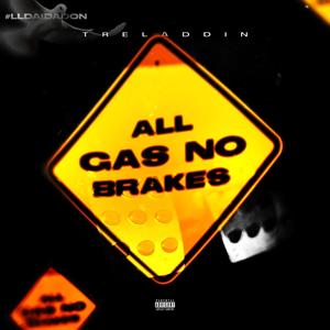 All Gas No Brakes (Explicit)