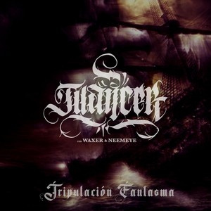 Tripulación Fantasma(feat. Waxer & Neemeye)