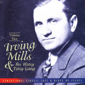 Irving Mills & His Hotsy Totsy Gang Vol. 2: 1929-'31