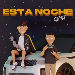 Esta Noche(feat. Narell) (Remix)