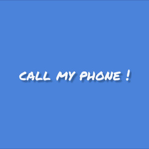 call my phone！