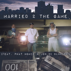 Married 2 the Game (Explicit)