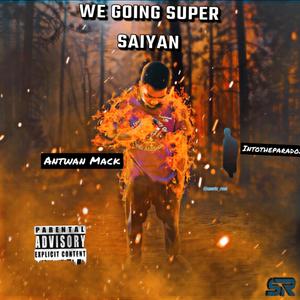 Super Saiyan 4 (feat. Intotheparadox) (Explicit)
