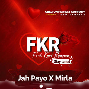 Fenk Kare Renmen Jah Payo X Mirla