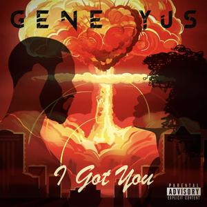 I Got You (Explicit)