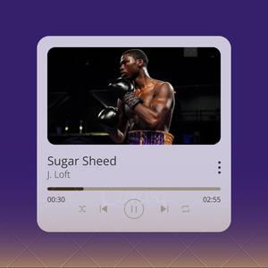 Sugar Sheed (Explicit)