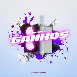 GANHOS (Explicit)