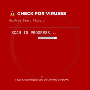 Check For Viruses (feat. Files J) (Explicit)