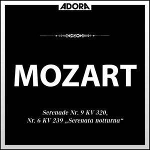Serenade No. 6 für Orchester, zwei Violinen und Viola in D Major, K. 239, 