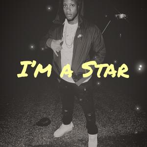 I’m a Star (Explicit)