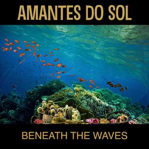 Beneath The Waves