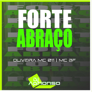 Forte Abraço (Explicit)