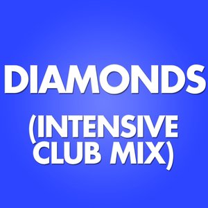 Diamonds (Intensive Club Mix)