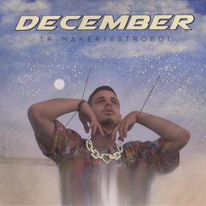 DECEMBER (feat. Astroboi) (Explicit)