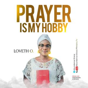 PRAYER IS MY HOBBY