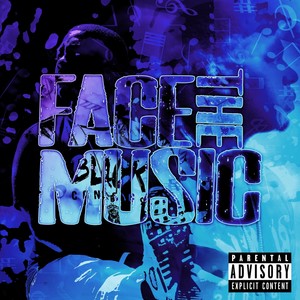 Face the Music (Explicit)