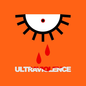 ULTRAVIOLENCE (Explicit)