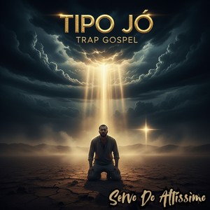 Tipo Jó Trap Gospel