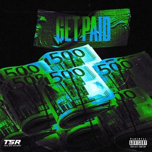 Get Paid (Explicit)