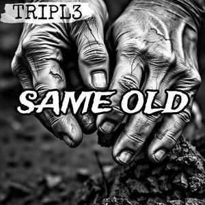 SAME OLD (Explicit)