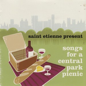 Saint Etienne Presents Songs for a Central Park Picnic