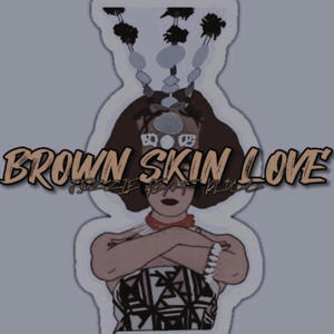 Brown Skin Love (feat. DLOCC)