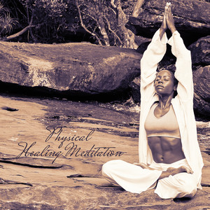 Physical Healing Meditation