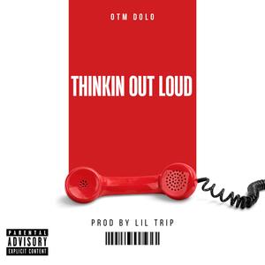 Thinkin Out Loud (Explicit)