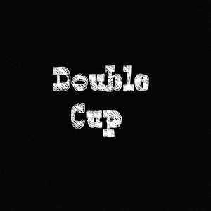 Double Cup (Explicit)