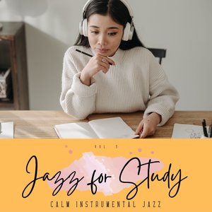 Jazz for Study: Calm Instrumental Jazz, Vol. 05