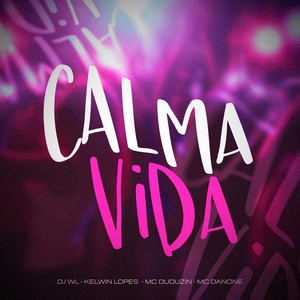 Calma Vida (Explicit)