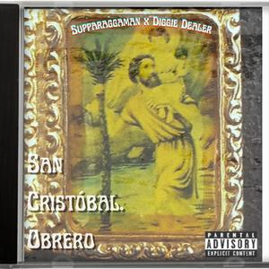 SAN CRISTÓBAL.OBRERO (feat. Diggie Dealer) (Explicit)
