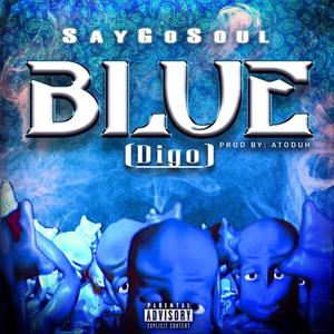 Blue (Digo) (Explicit)