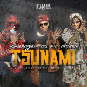 Tsunami (Homenagem ao Mc Daleste)