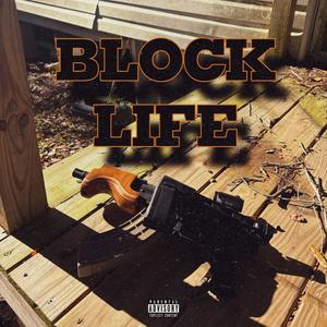 Block Life (Explicit)