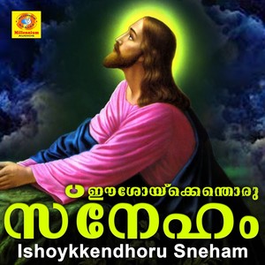 Ishoykkendhoru Sneham