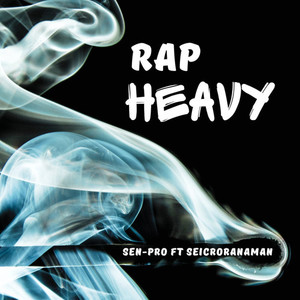 Rap Heavy (Explicit)