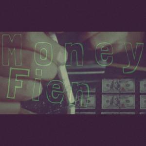 Money Fien (feat. SholoY4) [Explicit]