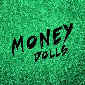 Money Dolls (Explicit)